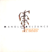 Im&aacute;genes del deseo - Manolo Belzunce